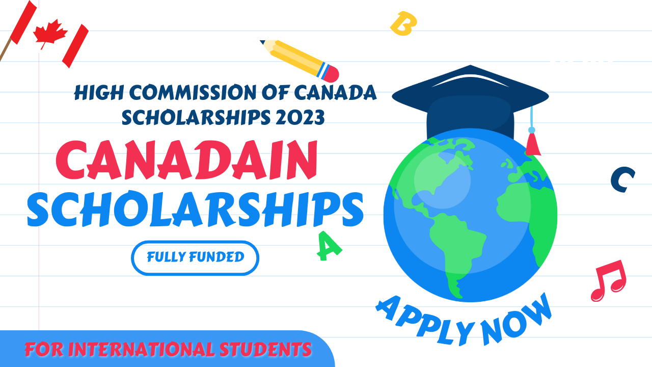 High Commission of Canada Scholarships 2023 (Fully Funded)